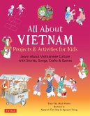 All About Vietnam: Projects & Activities for Kids (eBook, ePUB)