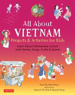 All About Vietnam: Projects & Activities for Kids (eBook, ePUB) - Tran, Phuoc Thi Minh