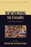 Remembering the Crusades (eBook, ePUB)
