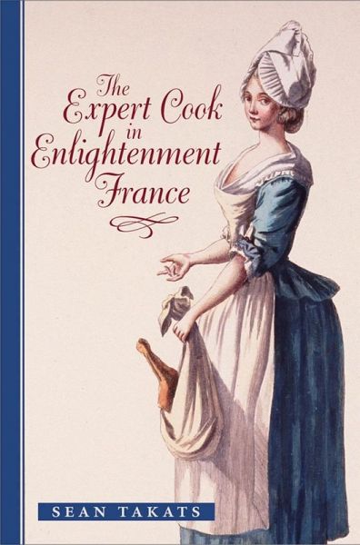 Expert Cook in Enlightenment France (eBook, ePUB) Expert Cook in Enlightenment France (eBook, ePUB)