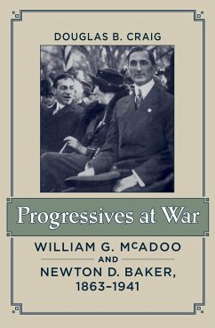 Progressives at War (eBook, ePUB) - Craig, Douglas B.