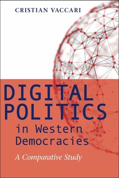 Digital Politics in Western Democracies (eBook, ePUB) - Vaccari, Cristian