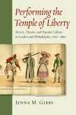 Performing the Temple of Liberty (eBook, ePUB)