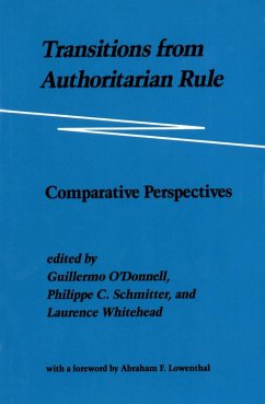 Transitions from Authoritarian Rule (eBook, ePUB) - O'Donnell, Guillermo
