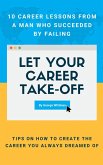 Let Your Career Take-Off! (eBook, ePUB)