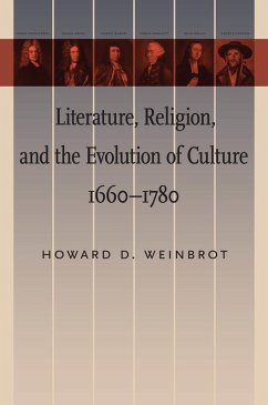 Literature, Religion, and the Evolution of Culture, 1660-1780 (eBook, ePUB) - Weinbrot, Howard D.