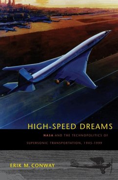High-Speed Dreams (eBook, ePUB) - Conway, Erik M.