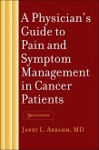 Physician's Guide to Pain and Symptom Management in Cancer Patients (eBook, ePUB) Physician's Guide to Pain and Symptom Management in Cancer Patients (eBook, ePUB)