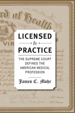 Licensed to Practice (eBook, ePUB) - Mohr, James C.
