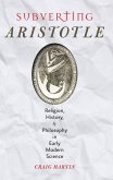 Subverting Aristotle (eBook, ePUB)