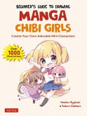 Beginner's Guide to Drawing Manga Chibi Girls (eBook, ePUB)