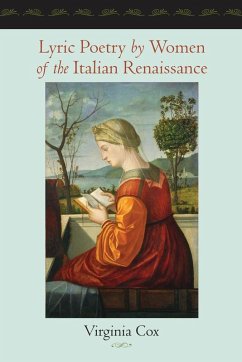 Lyric Poetry by Women of the Italian Renaissance (eBook, ePUB) - Cox, Virginia