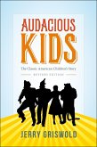 Audacious Kids (eBook, ePUB) Audacious Kids (eBook, ePUB)