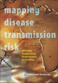 Mapping Disease Transmission Risk (eBook, ePUB)