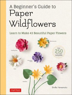 Beginner's Guide to Paper Wildflowers (eBook, ePUB) - Yamamoto, Emiko
