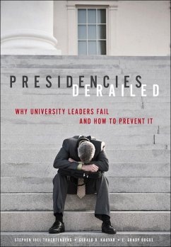 Presidencies Derailed (eBook, ePUB) - Trachtenberg, Stephen Joel