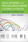 Social Networks and Popular Understanding of Science and Health (eBook, ePUB)