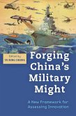 Forging China's Military Might (eBook, ePUB)