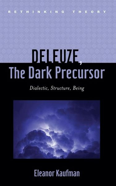 Deleuze, The Dark Precursor (eBook, ePUB) Deleuze, The Dark Precursor (eBook, ePUB)