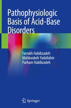 Pathophysiologic Basis of Acid-Base Disorders - Habibzadeh, Farrokh;Yadollahie, Mahboobeh;Habibzadeh, Parham