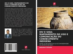 HIV E SIDA: MAPEAMENTO DO USO E COMUNICAÇÃO DO CONHECIMENTO INDÍGENA - Sithole, Jabulani