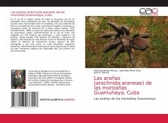 Las arañas (arachnida:araneae) de las montañas Guamuhaya, Cuba