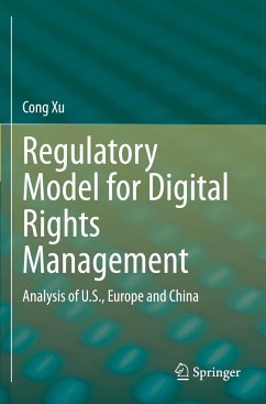 Regulatory Model for Digital Rights Management - Xu, Cong