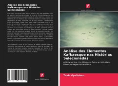 Análise dos Elementos Kafkaesque nas Histórias Selecionadas - Gyeltshen, Tashi