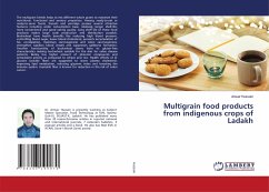 Multigrain food products from indigenous crops of Ladakh
