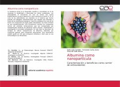Albumina como nanopartícula - Candido, Sofia Leila;Alvira, Fernando Carlos;Alonso, Silvia del Valle