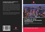 O Papel do Setor Imobiliário na Economia Equatoriana