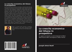 La crescita economica del Ghana in prospettiva - Antwi Baafi, Joseph