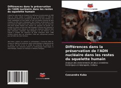 Différences dans la préservation de l'ADN nucléaire dans les restes du squelette humain - Kuba, Cassandra