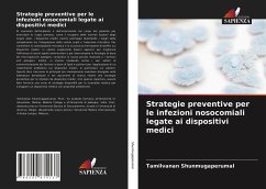 Strategie preventive per le infezioni nosocomiali legate ai dispositivi medici - Shunmugaperumal, Tamilvanan