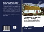 &quote;Vernacular, Protection, History, Limerick, Ireland&quote;, ontwikkeling