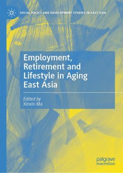 Employment, Retirement and Lifestyle in Aging East Asia