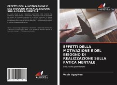 EFFETTI DELLA MOTIVAZIONE E DEL BISOGNO DI REALIZZAZIONE SULLA FATICA MENTALE - Agapitou, Vasia