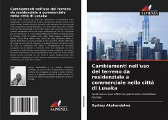 Cambiamenti nell'uso del terreno da residenziale a commerciale nella città di Lusaka - Akakandelwa, Sydney