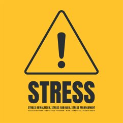 Stress! Stress bewältigen, Stress abbauen, Stress Management (MP3-Download) - Lynen, Patrick