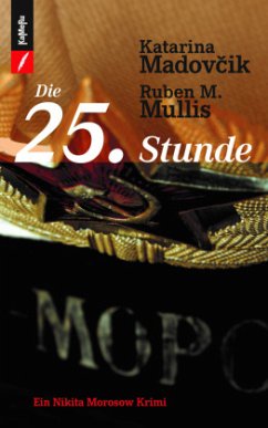 Die 25. Stunde - Madovcik, Katarina;MULLIS, Ruben