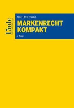 Markenrecht kompakt - Müller, Walter;Höller-Prantner, Mario