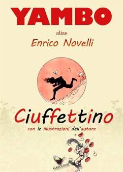 Ciuffettino (eBook, ePUB) - (alias Enrico Novelli), Yambo