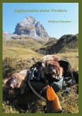 Jagdpassion eines Tirolers
