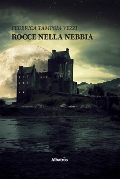 Rocce nella nebbia (eBook, ePUB) - Tampoia Vezzi, Federica