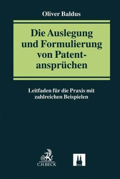 Die Auslegung und Formulierung von Patentansprüchen - Baldus, Oliver