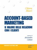 Account-based marketing. Il valore delle relazioni con i clienti (eBook, ePUB)