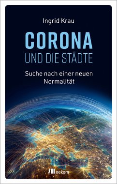 CORONA und die Städte (eBook, PDF) - Krau, Ingrid