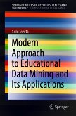 Modern Approach to Educational Data Mining and Its Applications (eBook, PDF)