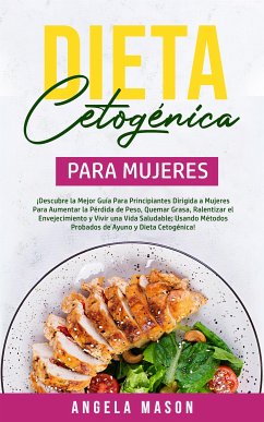 Dieta Cetogénica Para Mujeres (eBook, ePUB) - Mason, Angela