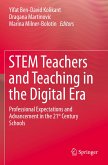 STEM Teachers and Teaching in the Digital Era